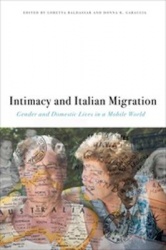 Intimacy and Italian Migration - Gender and Domestic Lives in a Mobile World