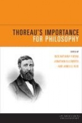 Thoreau`s Importance for Philosophy