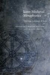 Later Medieval Metaphysics - Ontology, Language, and Logic