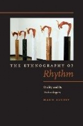 The Ethnography of Rhythm - Orality and Its Technologies