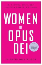 Women of Opus Dei In Their Own Words