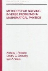 Methods for Solving Inverse Problems in Mathematical Physics
