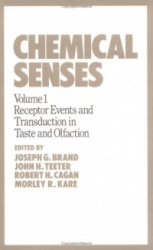 Chemical Senses - Receptor Events and Transduction in Taste and Olfaction