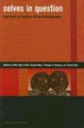 Selves in Question - Interviews on Southern African Auto/biography