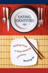 Eating Identities - Reading Food in Asian American Literature