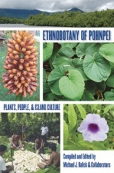Ethnobotany of Pohnpei - Plants, People, and Island Culture