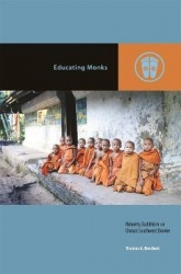Educating Monks - Minority Buddhism on China`s Southwest Border