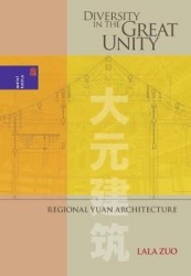 Diversity in the Great Unity - Regional Yuan Architecture