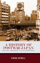 A History of Postwar Japan - Recovery, Prosperity, and Transformation