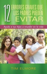 12 Errores Graves Que Los Padres Pueden Evitar