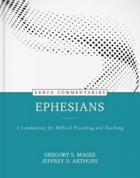 Ephesians - A Commentary for Biblical Preaching and Teaching