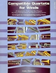 Compatible quartets for winds : 21 quartets that can be played by any combination of wind instruments,Horn in F