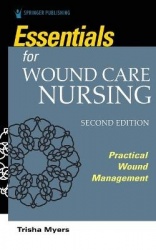 Essentials for Wound Care Nursing - Practical Wound Management