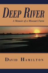 Deep River - A Memoir of a Missouri Farm