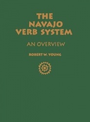 The Navajo Verb System - An Overview