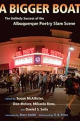 A Bigger Boat - The Unlikely Success of the Albuquerque Poetry Slam Scene