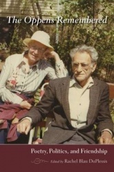 The Oppens Remembered - Poetry, Politics, and Friendship