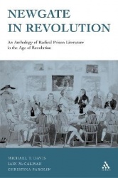 Newgate in Revolution - An Anthology of Radical Prison Literature in the Age of Revolution