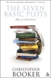 The Seven Basic Plots - Why We Tell Stories