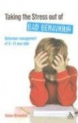 Taking the Stress Out of Bad Behaviour