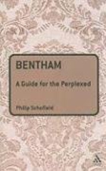 Bentham: A Guide for the Perplexed