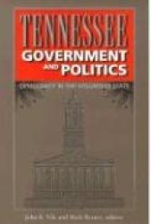 Tennessee Government and Politics - Democracy in the Volunteer State