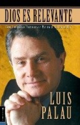 Dios Es Relevante - How to Find Peace and Strength in Today's World