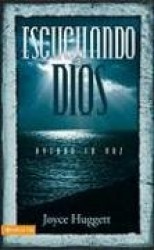Escuchando a Dios: Hearing His Voice