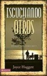 Escuchando a Otros: Oyendo Sus Corazones