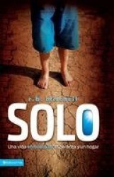 Solo - Una vida en busca de esperanza y un hogar