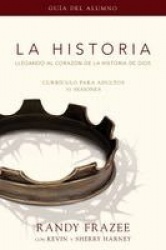 La Historia Currículo, Guía del Alumno - Llegando Al Corazón de la Historia de Dios