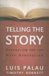 Telling the Story: Evangelism for the Next Generation