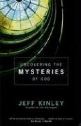 Uncovering the Mysteries of God