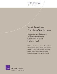 Wind Tunnel and Propulsion Test Facilities - Supporting Analyses to an Assessment of Nasa's Capabilities to Serve National Needs