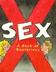 Sex: a Book of Quotations