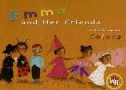 Emma and Her Friends: A Book about Colors
