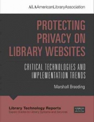 Protecting Privacy on Library Websites - Critical Technologies and Implementation Trends