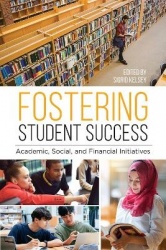 Fostering Student Success - Academic, Social, and Financial Initiatives