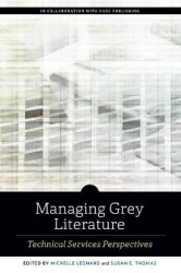 Managing Grey Literature - Technical Services Perspectives