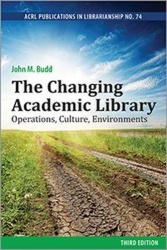The Changing Academic Library: Operations, Culture, Environments