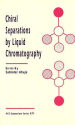 Chiral Separations by Liquid Chromatography