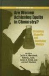 Dissolving Disparity, Catalyzing Change - Are Women Achieving Equity in Chemistry?