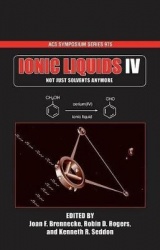 Ionic Liquids IV - Not Just Solvents Anymore