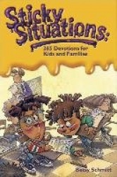 Sticky Situations - 365 Devotions for Kids and Families