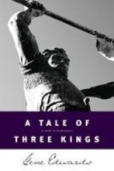 A Tale of Three Kings - A Study in Brokenness