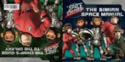 Space Chimps: The Simian Space Manual/The Chimp's Guide to the Galaxy [With Temporary Tattoos]