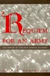Requiem for an Army - The Demise of the East German Military