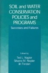 Soil and Water Conservation Policies and Programs - Successes and Failures