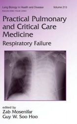 Practical Pulmonary and Critical Care Medicine - Respiratory Failure