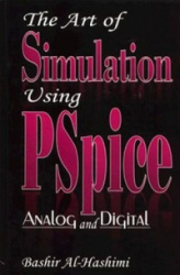 The Art of Simulation Using PSPICEAnalog and Digital
